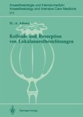 Kolloide und Resorption von Lokalanaesthesielösungen