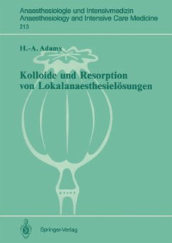 Kolloide und Resorption von Lokalanaesthesielösungen - Adams, Hans-Anton