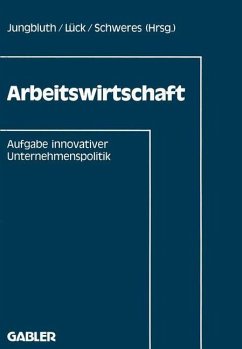 Arbeitswirtschaft - Jungbluth, Adolf; Lück, Grazyna; Schweres, Manfred