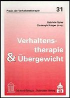 Verhaltenstherapie und Übergewicht - Spies, Gabriele / Kröger, Christoph (Hgg.)