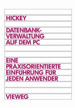 Datenbankverwaltung auf dem PC - Hickey, Raymond