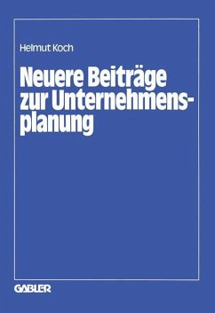 Neuere Beiträge zur Unternehmensplanung - Koch, Helmut