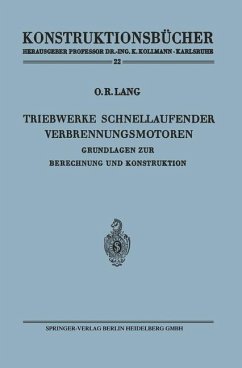 Triebwerke schnellaufender Verbrennungsmotoren - Lang, Otto R.