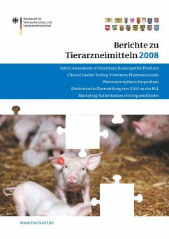 Berichte zu Tierarzneimitteln 2008 - Bundesamt für Verbraucherschutz (Hrsg.). Brandt, Peter (Mitherausgeber)