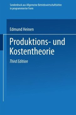 Produktions- und Kostentheorie - Heinen, Edmund