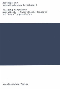 Agoraphobie ¿ Theoretische Konzepte und Behandlungsmethoden - Fiegenbaum, Wolfgang