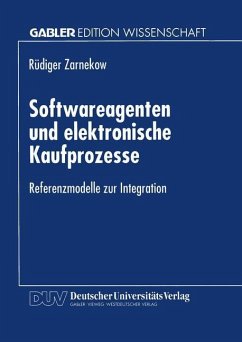 Softwareagenten und elektronische Kaufprozesse - Zarnekow, Rüdiger