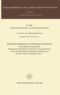 Straffälligenpädagogik und Delinquenzprophylaxe - Deimling, Gerhard