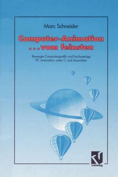 Computer Animation ... vom feinsten - Schneider, Marc