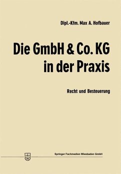 Die GmbH & Co. KG in der Praxis - Hofbauer, Max Andreas