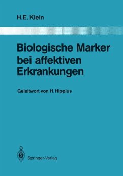 Biologische Marker bei affektiven Erkrankungen. Monographien aus dem Gesamtgebiete der Psychiatrie ; Bd. 45 - Klein, Helmfried E.