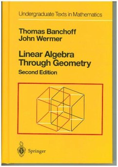 Linear Algebra Through Geometry - Banchoff, Thomas F.; Wermer, John