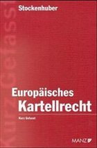 Europäisches Kartellrecht - Stockenhuber, Peter