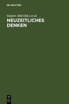 Neuzeitliches Denken - Abel, Günter / Engfer, Hans-Jürgen / Hubig, Christoph (Hgg.)