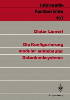 Die Konfigurierung modular aufgebauter Datenbanksysteme - Lienert, Dieter