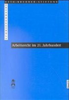 Arbeitsrecht im 21. Jahrhundert - Blank, Michael (Hrsg.)