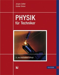 Physik für Techniker mit 203 Beispielen, 26 Tabellen und 328 Aufgaben mit Lösungen - Zeitler, Jürgen und Günter Simon