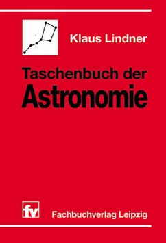 Taschenbuch der Astronomie. - Lindner, Klaus