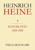 Reisebilder I 1824-1828 / Heinrich Heine Säkularausgabe BAND 5