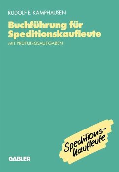 Buchführung für Speditionskaufleute - Kamphausen, Rudolf E.