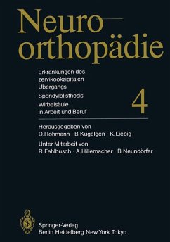 Neuroorthopädie 4: Erkrankungen des zervikookzipitalen Übergangs, Spondylolisthesis, Wirbelsäule in Arbeit und Beruf.