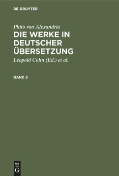 Philo von Alexandria: Die Werke in deutscher Übersetzung. Band 2 - Philon