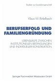 Berufserfolg und Familiengründung