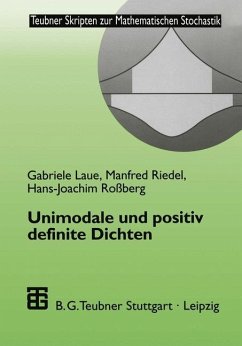 Unimodale und positiv definite Dichten - Laue, Gabriele; Riedel, Manfred; Rossberg, Hans-Joachim
