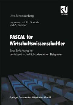 PASCAL für Wirtschaftswissenschaftler - Schnorrenberg, Uwe