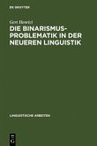 Die Binarismus-Problematik in der neueren Linguistik