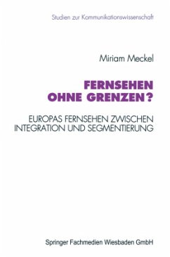 Fernsehen ohne Grenzen? - Meckel, Miriam