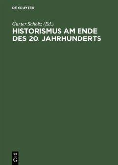 Historismus am Ende des 20. Jahrhunderts - Scholtz, Gunter (Hrsg.)