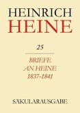 Briefe an Heine 1837-1841 / Heinrich Heine Säkularausgabe BAND 25