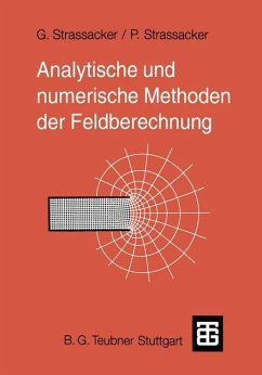 Analytische und numerische Methoden der Feldberechnung - Strassacker, Gottlieb;Strassacker, Peter