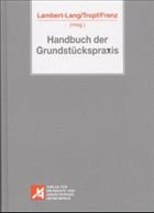 Handbuch der Grundstückspraxis