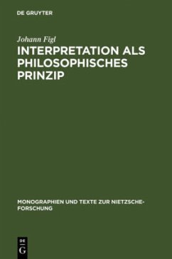Interpretation als philosophisches Prinzip - Figl, Johann