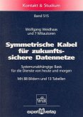 Symmetrische Kabel für zukunftssichere Datennetze