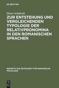 Zur Entstehung und vergleichenden Typologie der Relativpronomina in den romanischen Sprachen - Schafroth, Elmar