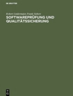 Softwareprüfung und Qualitätssicherung - Lindermeier, Robert;Siebert, Frank