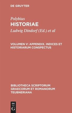 Appendix. Indices et historiarum conspectus - Polybius
