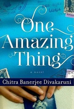 One Amazing Thing - Divakaruni, Chitra Banerjee