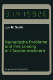 Numerische Probleme und ihre Lösung mit Taschenrechnern Numerische Probleme und ihre Lösung mit Taschenrechnern