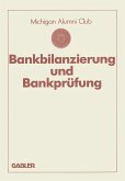 Bankbilanzierung und Bankprüfung Bankbilanzierung und Bankprüfung