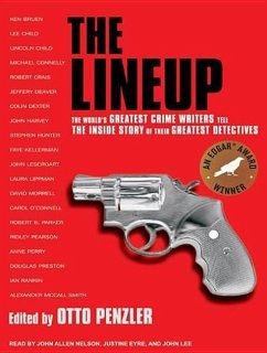 The Lineup: The World's Greatest Crime Writers Tell the Inside Story of Their Greatest Detectives - Penzler, Otto