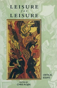 Leisure for Leisure - Rojek, Chris