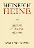 Briefe an Heine 1852-1856 / Heinrich Heine Säkularausgabe BAND 27