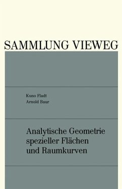 Analytische Geometrie spezieller Flächen und Raumkurven - Fladt, Kuno