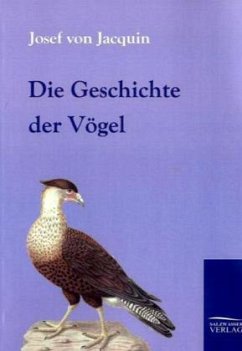 Die Geschichte der Vögel - Jacquin, Josef