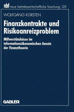 Finanzkontrakte und Risikoanreizproblem - Kürsten, Wolfgang