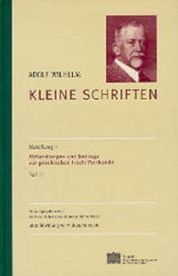 Kleine Schriften / Abhandlungen und Beiträge zur griechischen Inschriftenkunde